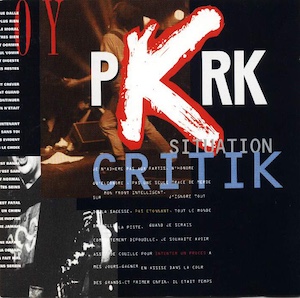 CR 010: PKRK « Situation Critik »