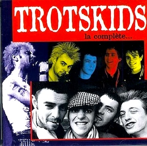 CR 022: TROTSKIDS « La Complete »
