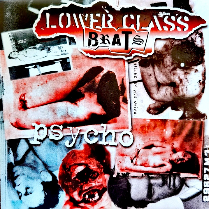 CR 040: LOWER CLASS BRATS « Psycho »