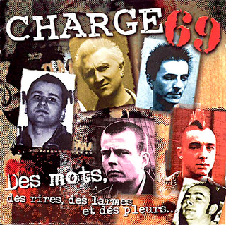 CR 061 CHARGE 69 « Des Mots, Des Rires, Des Larmes et des Pleurs »