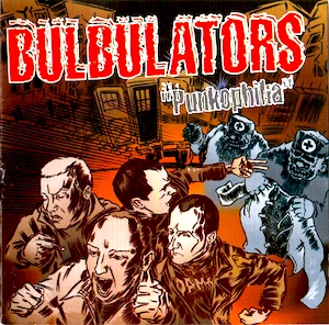CR 099: BULBULATORS « Punkophilia »